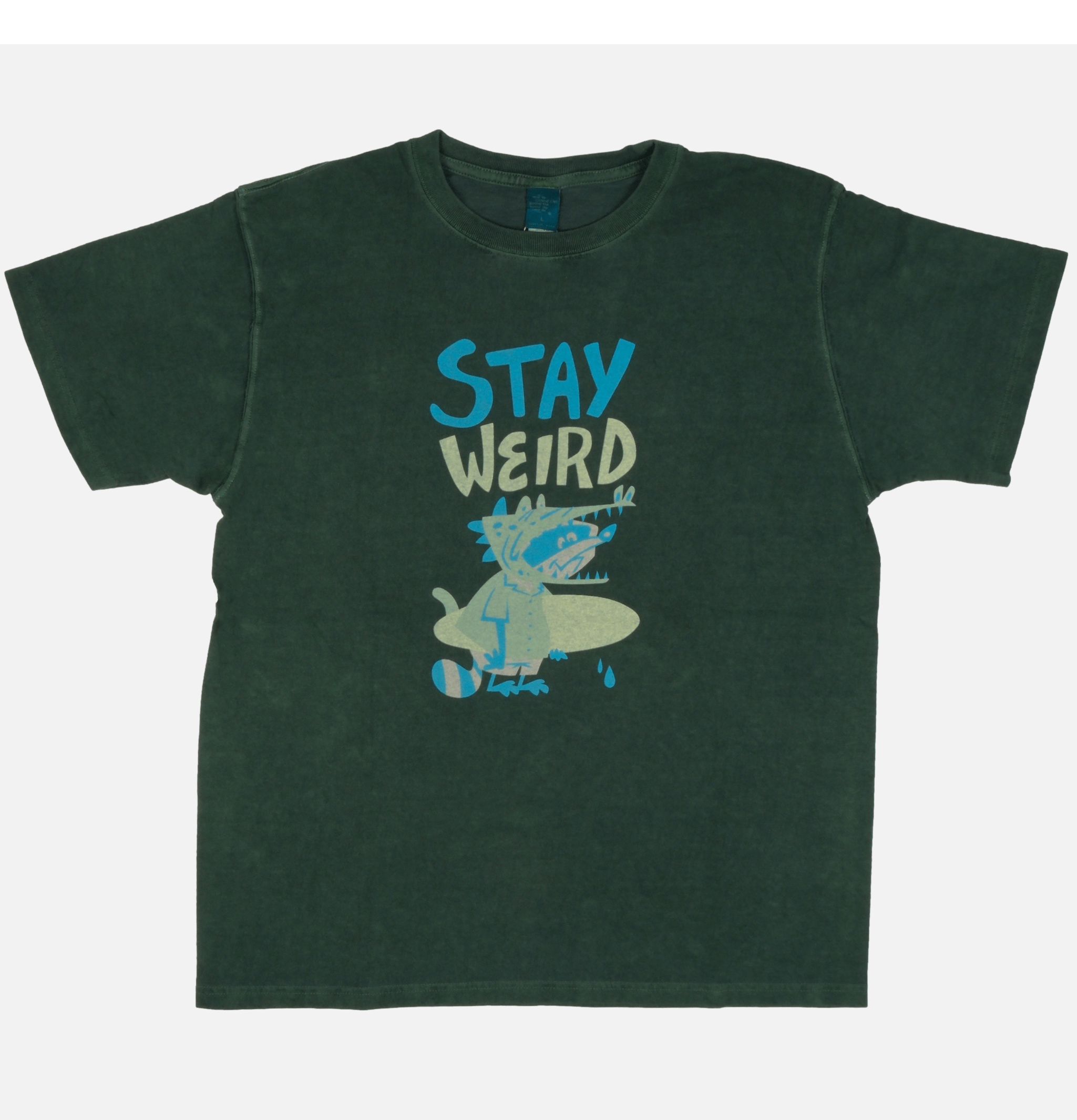 Good On T-shirt Stay Weird Dark Green